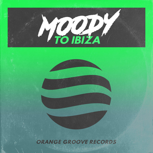 Moody (UK) - To Ibiza [OGR202]